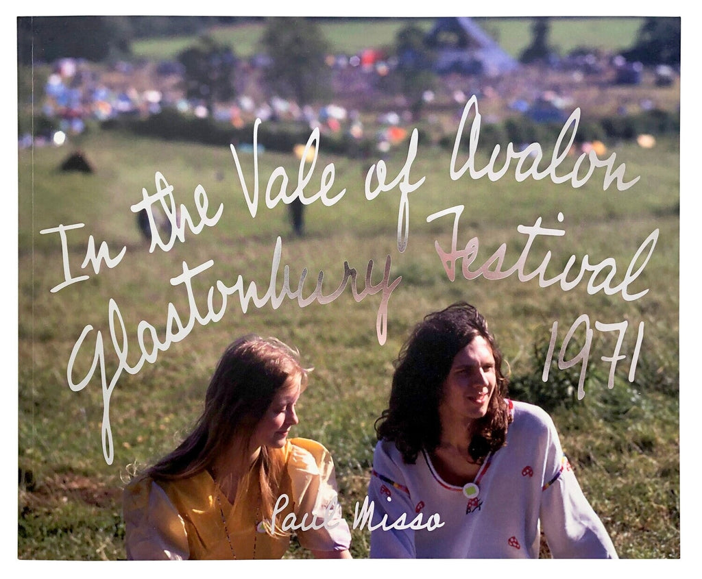 IDEA In the Vale of Avalon: Glastonbury Festival 1971 