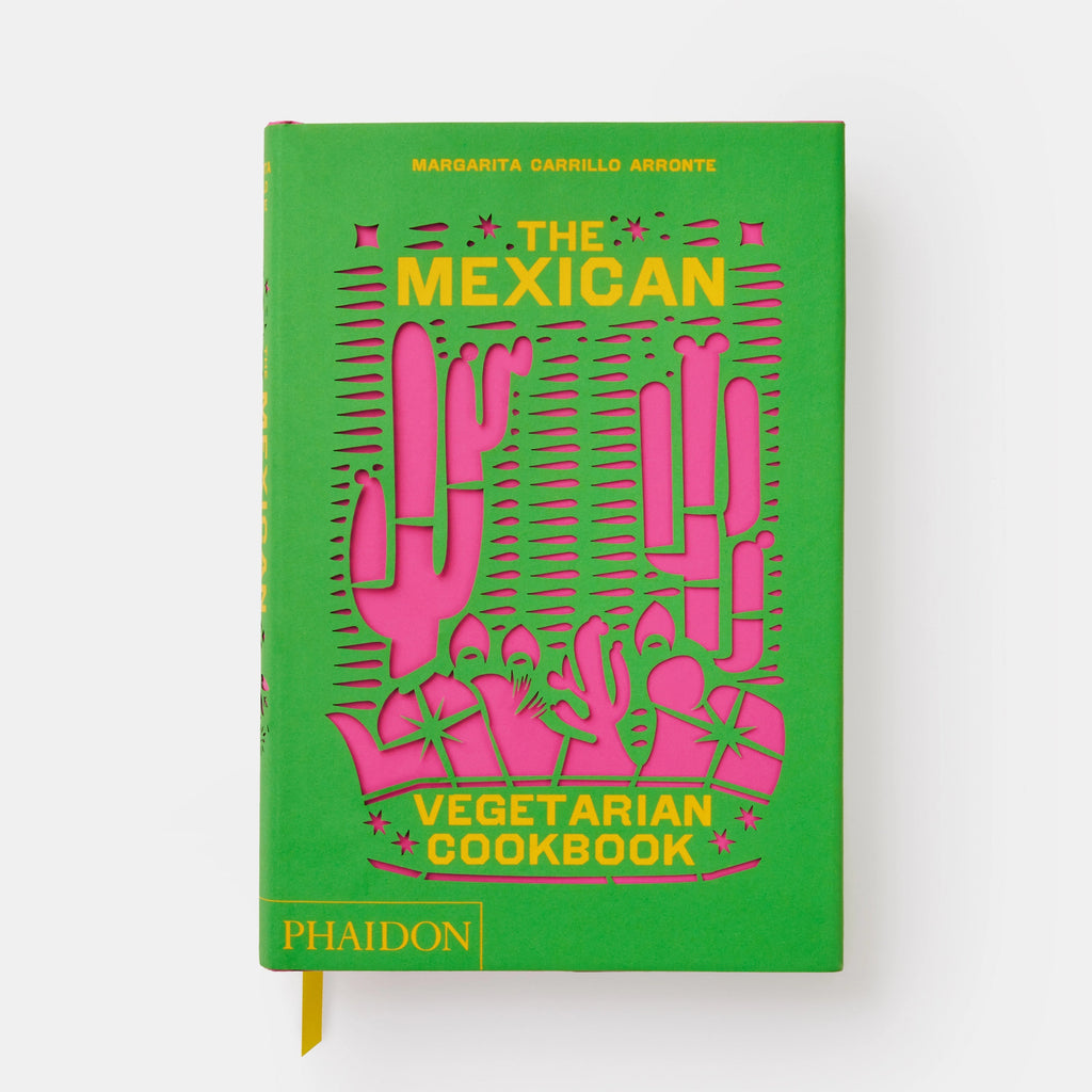 Phaidon The Mexican Vegetarian Cookbook 