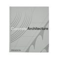 Concrete Architecture Phaidon