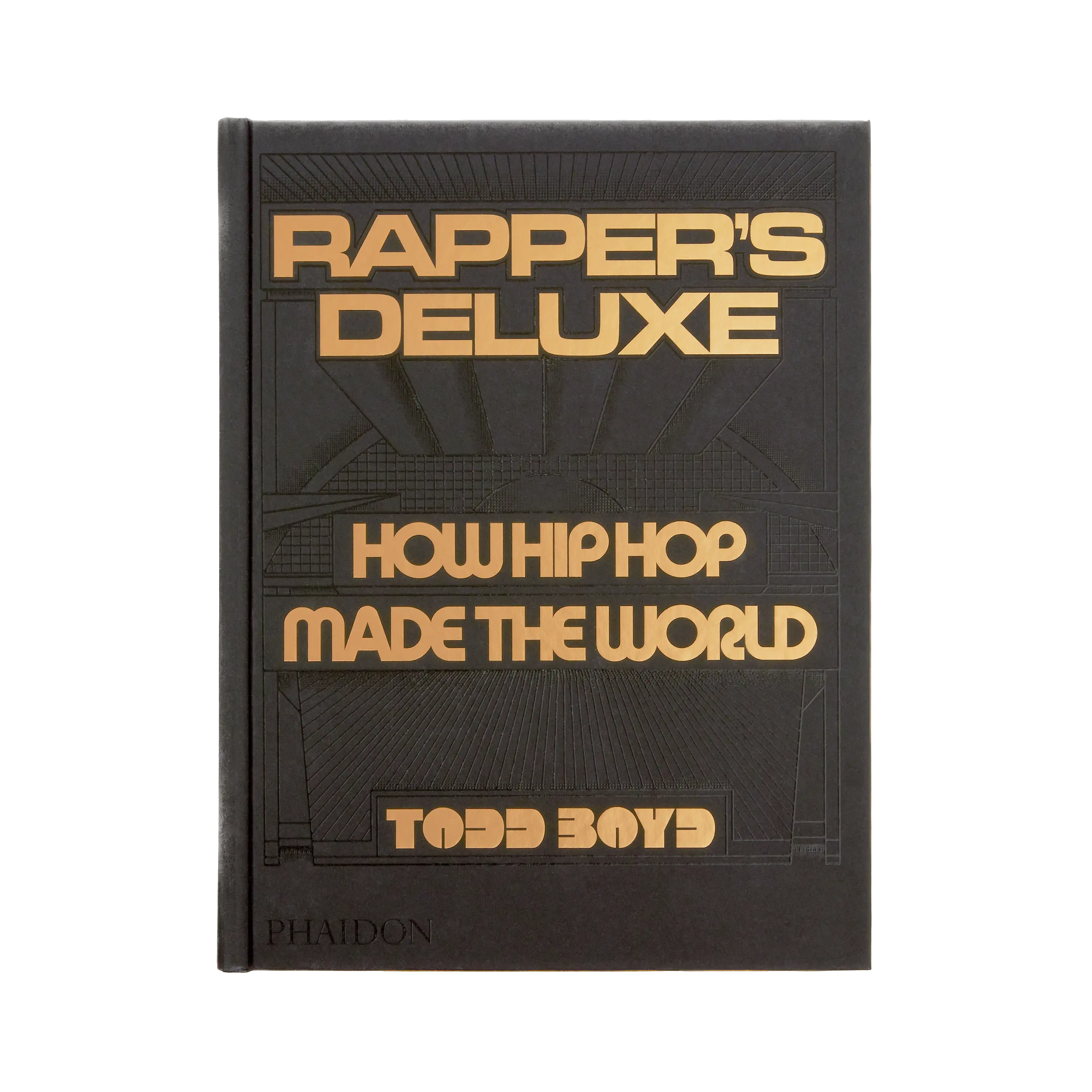 Rapper's Deluxe: How Hip Hop Made The World Phaidon