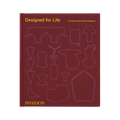 Designed for Life: The World’s Best Product Designers Phaidon