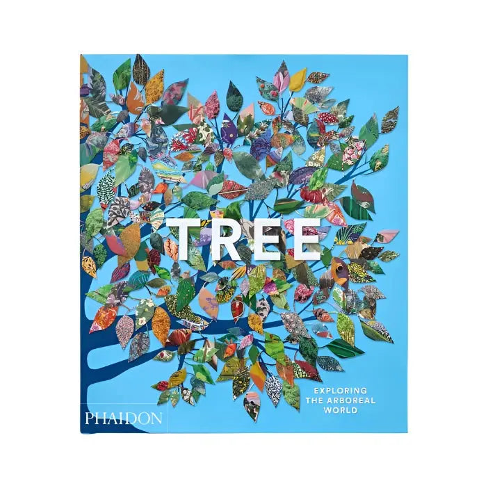 Tree: Exploring the Arboreal World Phaidon